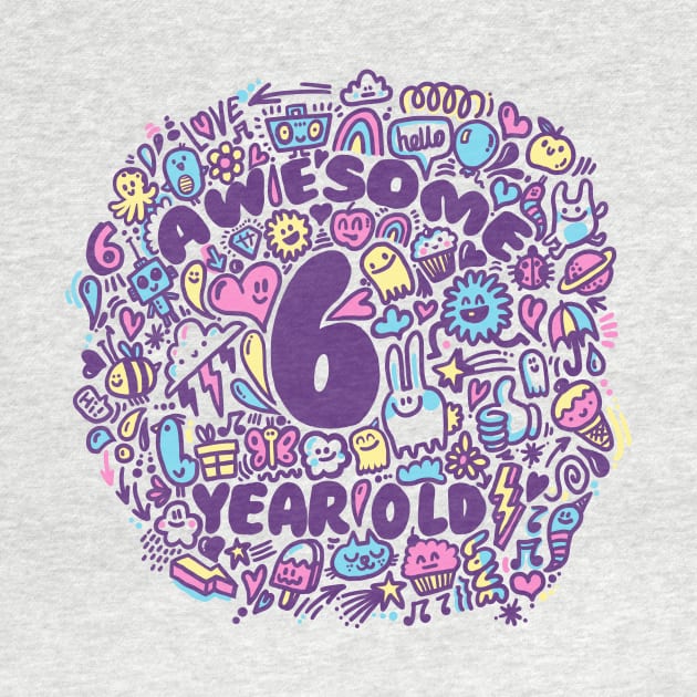 Awesome 6th Birthday Tee by wotto